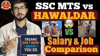 SSC MTS vs Havaldar Salary amp Job profile Comparison  SSC MTS Job का असली सच देख लो [upl. by Mirak598]