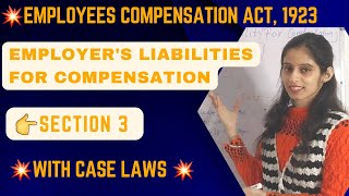 Employees Compensation Act  1923  SECTION 3  EMPLOYERS LIABILITY TO COMPENSATION  CASE LAWS 🔥 [upl. by Petty108]