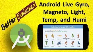 Android Gyroscope Magnetometer Light Temperature Humidity Pressure Sensor Tutorial 3 [upl. by Arras]