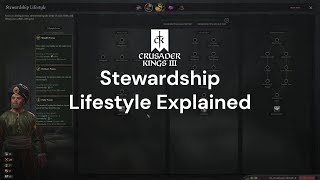 CK3 Stewardship Lifestyle Explained Landed [upl. by Bren409]