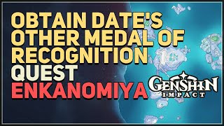 Obtain Date’s other Medal of Recognition  Genshin Impact [upl. by Tnomyar]