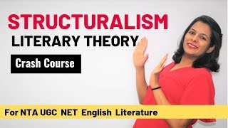 Structuralism Literary Theory Crash Course for UGC NET English [upl. by Male]