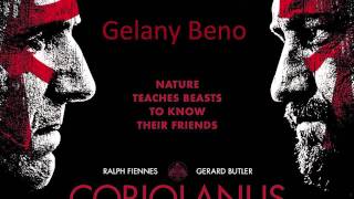 Coriolanus Soundtrack  Gelany Beno [upl. by Doxia]