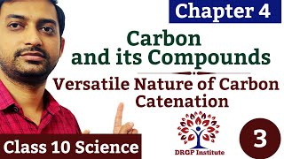 Chapter 4 Carbon and its Compounds  Versatile Nature of Carbon  Catenation   Class 10 Part3 [upl. by Lednek972]