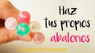 DIY ► Cómo hacer tus propios abalorios fácil en casa  147 🌺🌺🌺 [upl. by Karub]