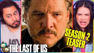 THE LAST OF US Season 2 Teaser Reaction  Max  The Last Of Us Day  Pedro Pascal  Bella Ramsey [upl. by Caniff]