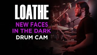 Loathe  New Faces In The Dark  Drum Cam LIVE [upl. by Cormack]