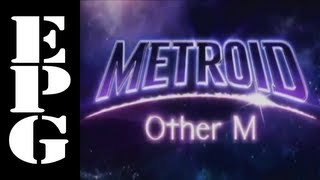 Is Metroid Other M Really That Bad [upl. by Bluefield]