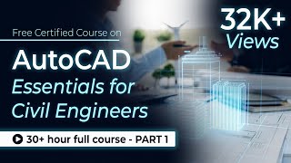 AutoCAD Essentials for Civil Engineers 31 Hour Full Course  Part  1  SkillLync [upl. by Nitnerb89]