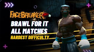 Facebreaker  Brawl for it all  Voodoo Vs FINAL BOSSBFR  HARDEST DIFFICULTY [upl. by Esma92]