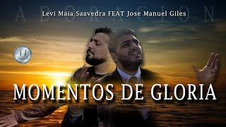 Momentos de Gloria Levi Maia Saavedra FEAT Jose Manuel Giles [upl. by Quintina]