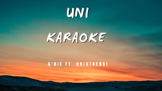 Gnie  UNI Ft HRIATRENGI Karaoke Lyrics [upl. by Nisotawulo297]