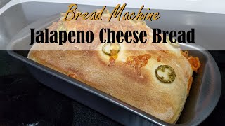 Super Easy amp Delicious Jalapeno Cheese Bread In the Bread Machine [upl. by Malva]