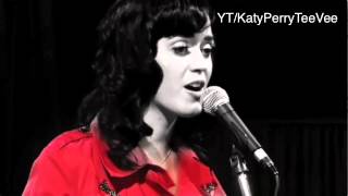 Katy Perry  Hot N Cold Live acoustic [upl. by Ettennaj914]