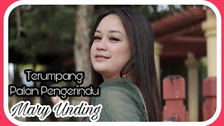 💔Terumpang Palan Pengerindu💔  Mary Unding MTV Official [upl. by Nnahgem456]