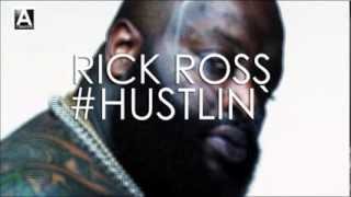 Rick Ross  Hustlin Audio HQ [upl. by Pournaras]