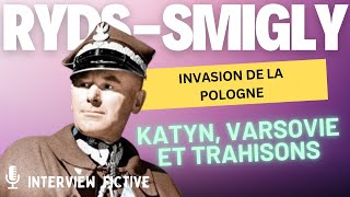 Katyn Varsovie et la Trahison des Alliés  Edward RydzŚmigły se Confie sur l’invasion Pologne [upl. by Ailalue787]