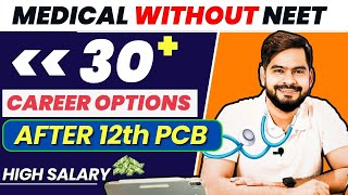 30 Medical Career Options Without NEET After 12th Science sachinsirphysics [upl. by Xxam]