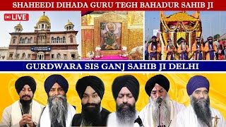 Gurdwara Sis Ganj Sahib Delhi LIVE  Guru Tegh Bahadur Sahib Ji Shaheedi Samagam [upl. by Diao803]