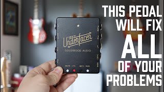 This will fix your pedal problems  Goodwood Audio The Underfacer [upl. by Ladnik]