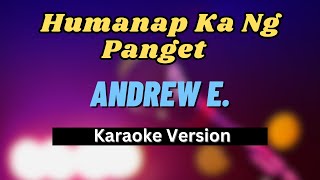 Humanap Ka Ng Panget  Andrew E Karaoke Version [upl. by Poulter649]