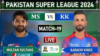 KARACHI KINGS vs MULTAN SULTANS PSL 2024 MATCH 19 LIVE  KK vs MS MATCH LIVE SCORES [upl. by Anilegnave]