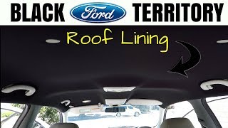 Ford Territory  Headlining  Roof lining  Recovered in BLACK Fabric [upl. by Melonie]