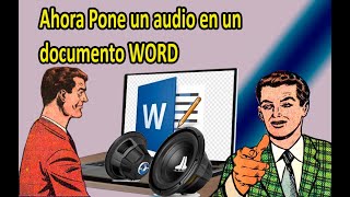 Ahora Pone un audio en un documento WORD  Tirado [upl. by Belva]