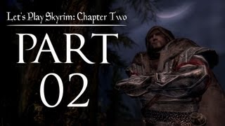 Lets Play Skyrim Chapter Two  02  Lydia The Bold [upl. by Ary]