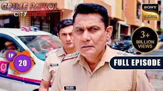 The Misjudgement  Crime Patrol  City Crimes  Ep 20  Full Episode  9 Aug 2024 [upl. by Snej]