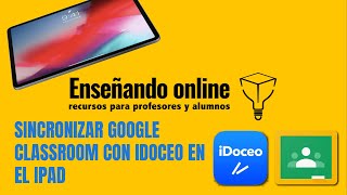 Sincronizar Google Classroom con Idoceo en el iPad [upl. by Netsriik]