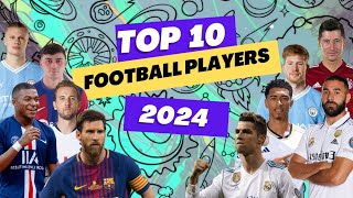 Top 10 football players in the world 2024  Football rankings [upl. by Nossah925]