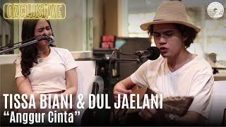 TISSA BIANI amp DUL JAELANI  ANGGUR CINTA  OZCLUSIVE [upl. by Jo]