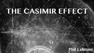 The Casimir Effect [upl. by Ahsait]