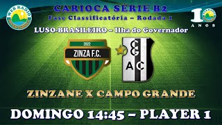 Zinzane x Campo Grande  Carioca Série B2 2023 Rodada 1  AO VIVO EM ÁUDIO [upl. by Jaylene]