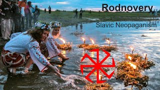 Rodnovery the Slavic Native Faith Slavic Neopagans [upl. by Maurits]