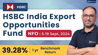 HSBC India export opportunities Fund NFO  Export Opportunities Review in Hindi  5  19 Sept 2024 [upl. by Xantha]