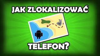 Jak zlokalizować telefon przez Google Darmowa lokalizacja telefonu komórkowego [upl. by Stoecker]