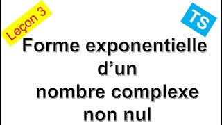 Cours TS Forme exponentielle dun nombre complexe maths notation exponentielle [upl. by Llorrac164]