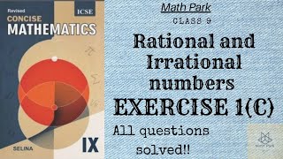 Rational amp Irrational Numbers  Ex 1C  Class 9th  ICSE [upl. by Silberman]