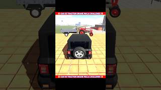 Car se tractor girane wala challenge 😲😲shorts indianbikedriving3d [upl. by Sixele]