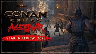 Conan Exiles  Year in Review 2023 [upl. by Urbanna]