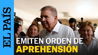 VENEZUELA  La Fiscalía emite una orden de aprehensión contra Edmundo González  EL PAÍS [upl. by Costa96]