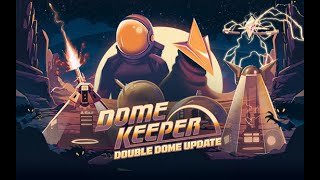 Dome Keeper  Double Domes Deploying October 5th  Free Content Update [upl. by Oironoh]