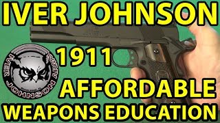 Iver Johnson 1911 Affordable Amazing Finish 3 Pistols Going Up In Value WeaponsEducation [upl. by Namzed276]