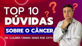 Dúvidas sobre o CÂNCER Top 10  Perguntas e Respostas [upl. by Anilehcim]