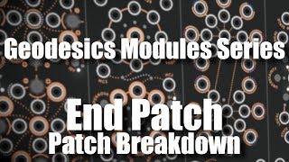 VCV Rack Geodesics Modules Series End Patch  Patch Breakdown [upl. by Nawek233]