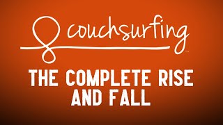 The Rise And Fall Of Couchsurfing [upl. by Atekram]