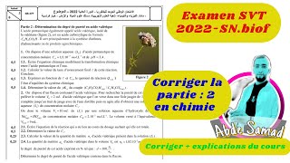 Corriger la partie 2 en chimie dexamen 2022 de la matière physique chimie PC pour SVTSNBIOF [upl. by Annabelle]