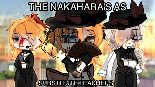 THE NAKAHARA’S AS SUBSTITUTE TEACHERS PART 2 ftChuuya’sVerlaineRimbaudBsdStrombringer series [upl. by Anaerdna]